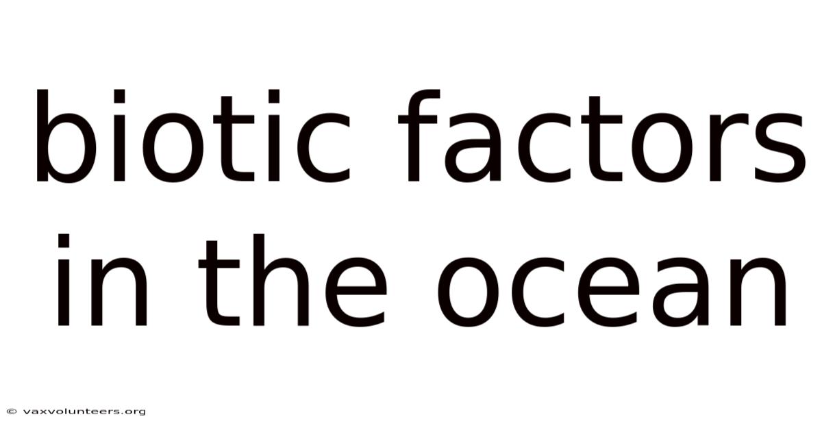 Biotic Factors In The Ocean