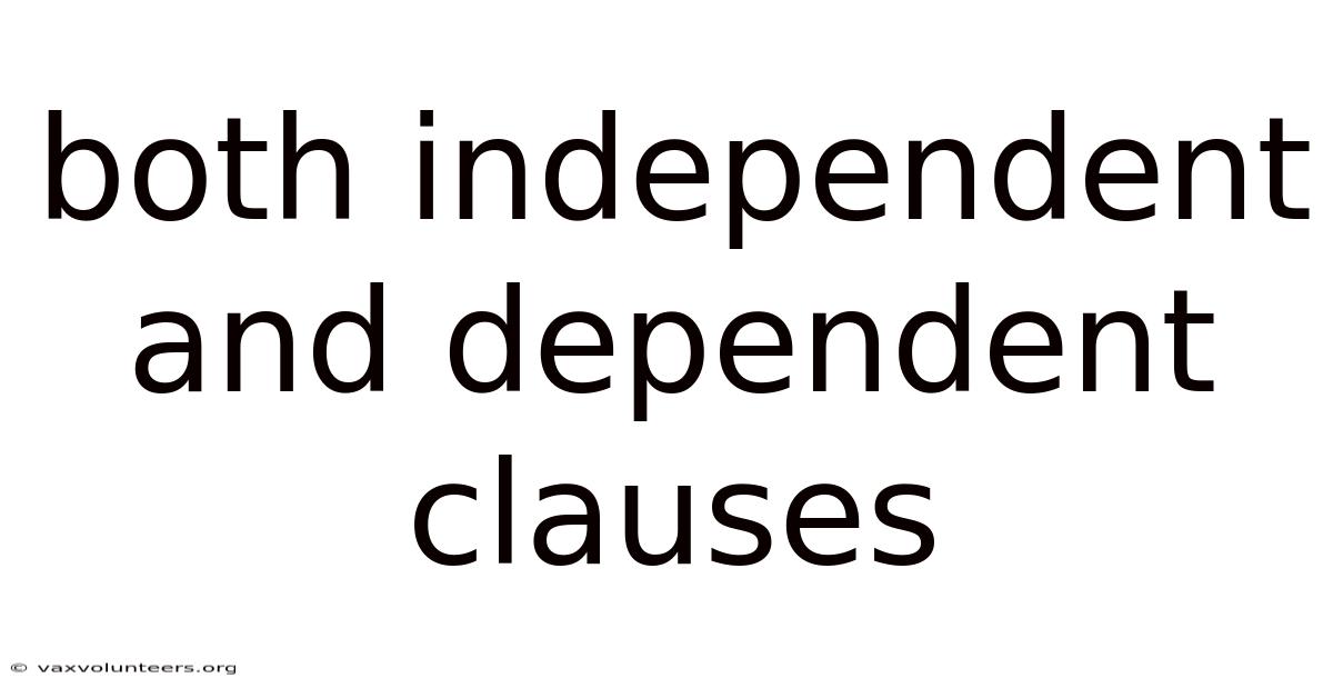 Both Independent And Dependent Clauses