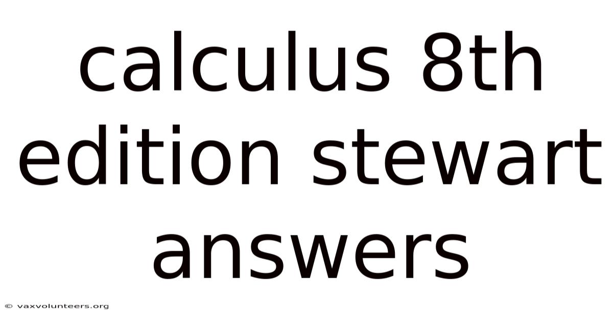 Calculus 8th Edition Stewart Answers