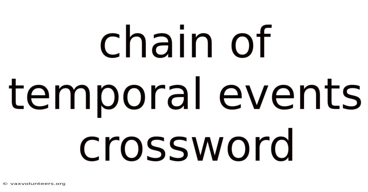 Chain Of Temporal Events Crossword