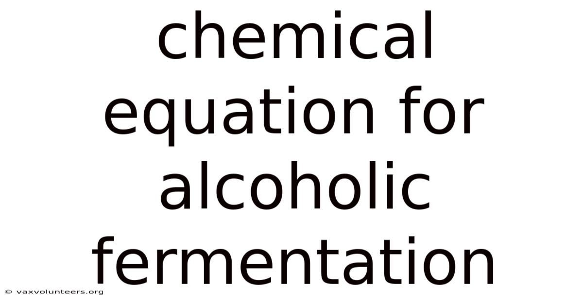 Chemical Equation For Alcoholic Fermentation