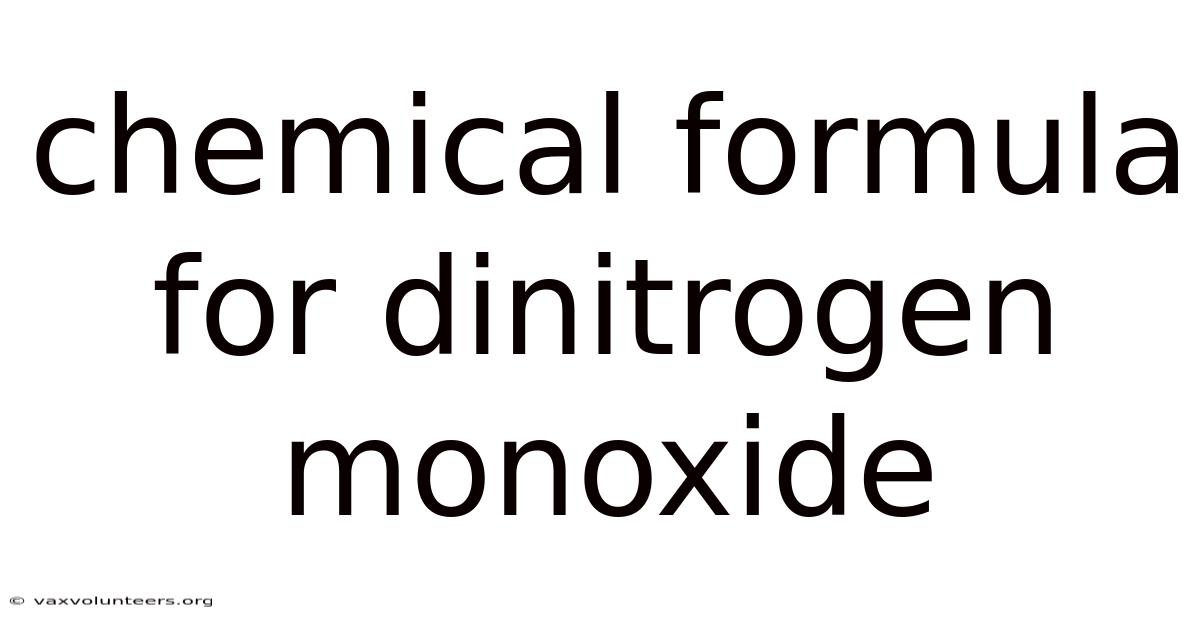 Chemical Formula For Dinitrogen Monoxide