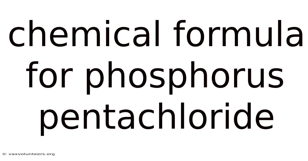 Chemical Formula For Phosphorus Pentachloride