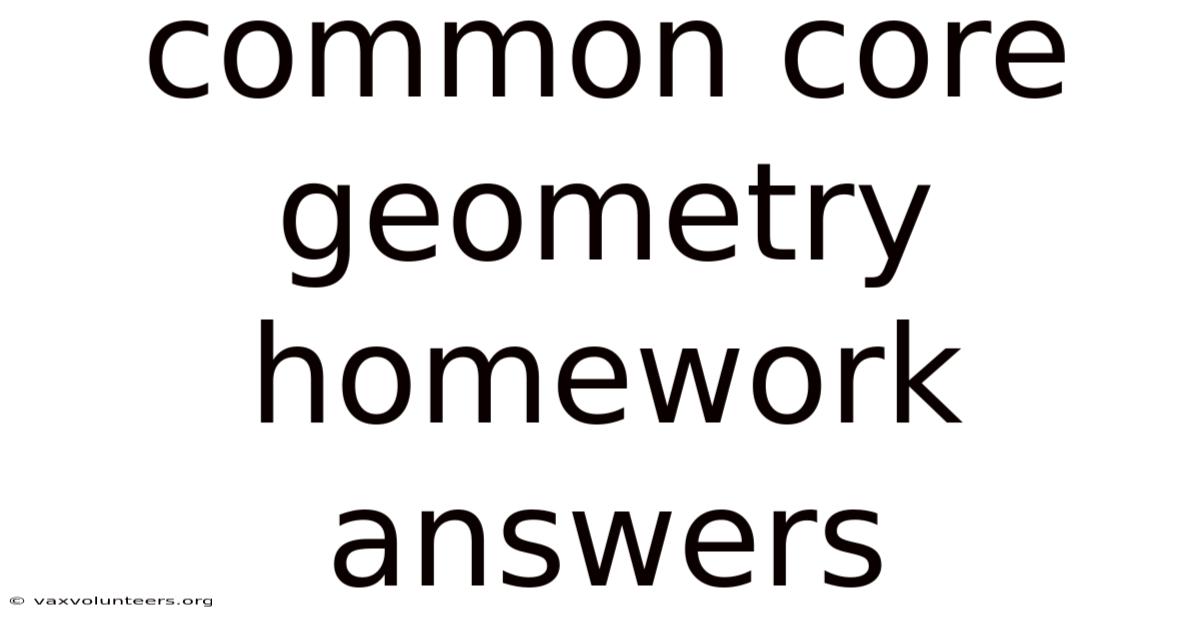 Common Core Geometry Homework Answers