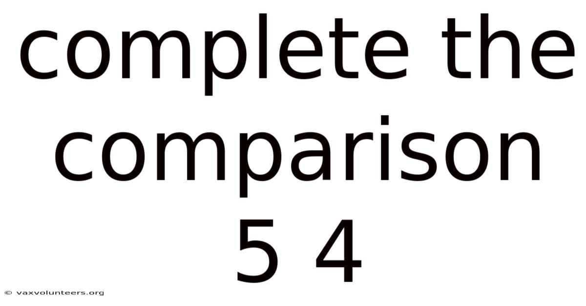Complete The Comparison 5 4