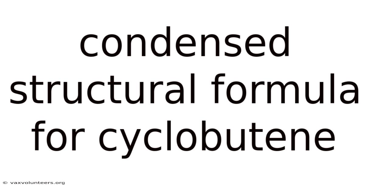 Condensed Structural Formula For Cyclobutene