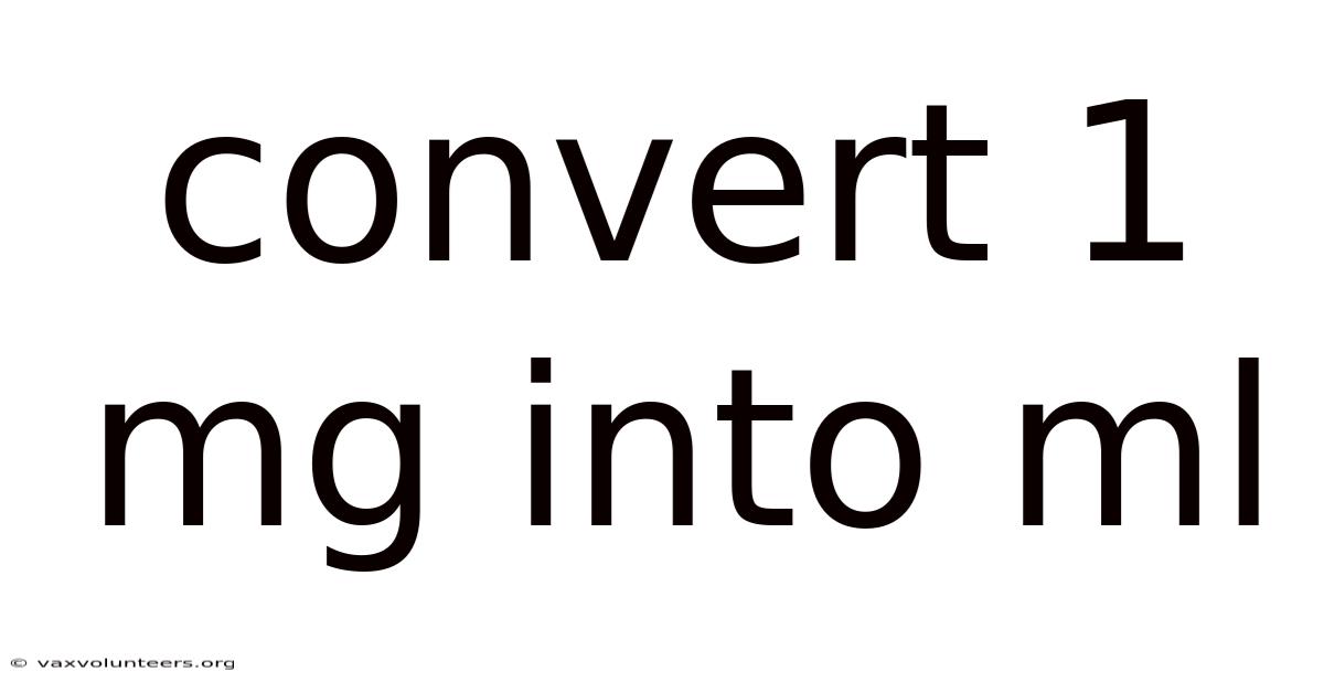Convert 1 Mg Into Ml