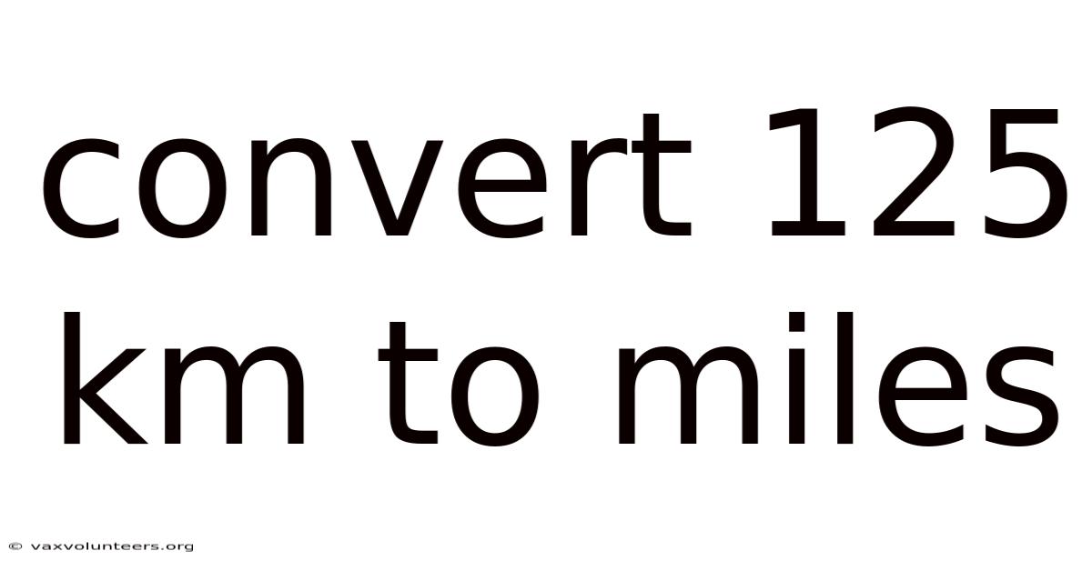 Convert 125 Km To Miles
