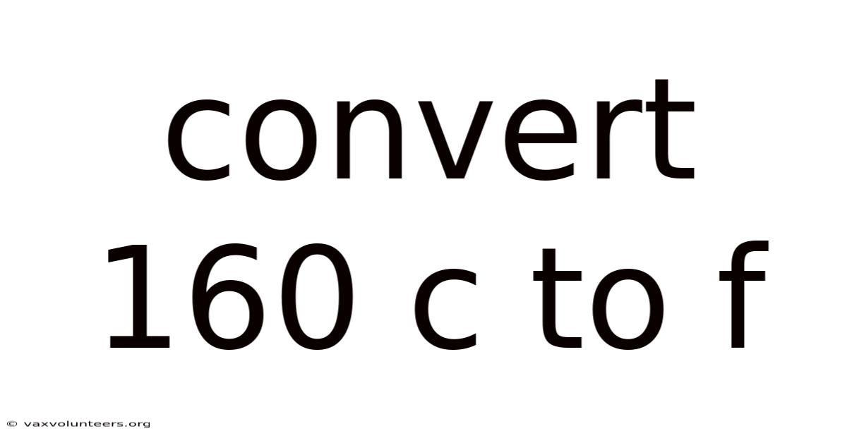 Convert 160 C To F