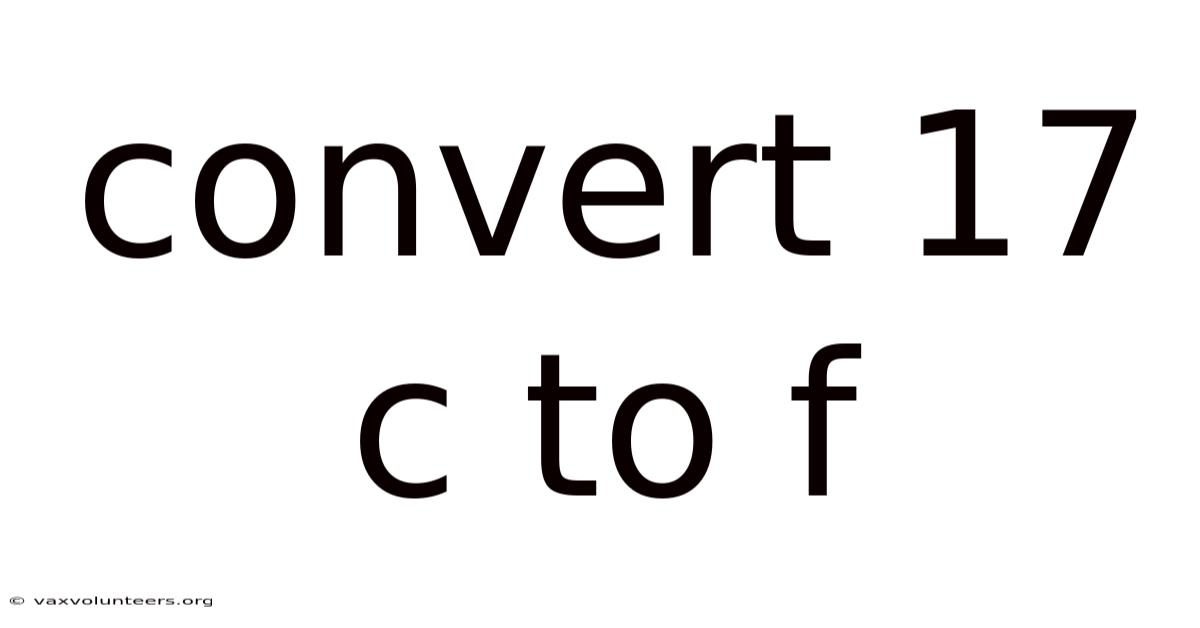 Convert 17 C To F