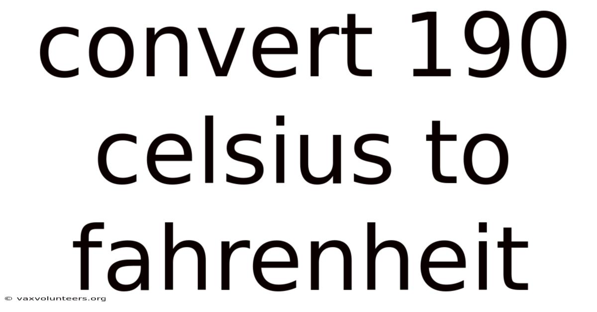 Convert 190 Celsius To Fahrenheit