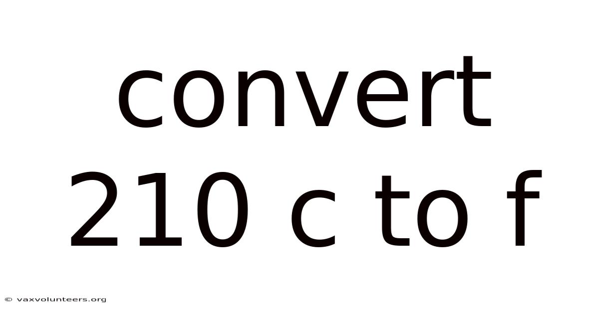 Convert 210 C To F