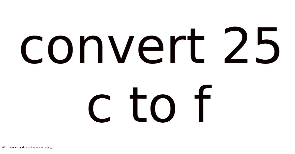 Convert 25 C To F