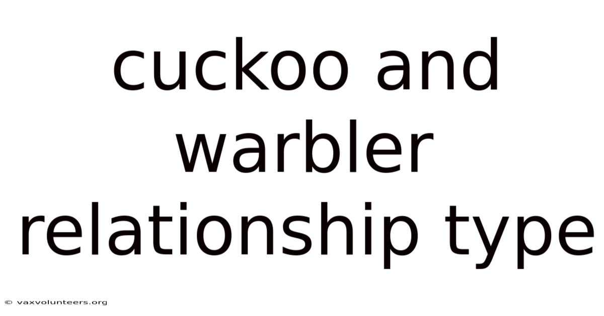 Cuckoo And Warbler Relationship Type