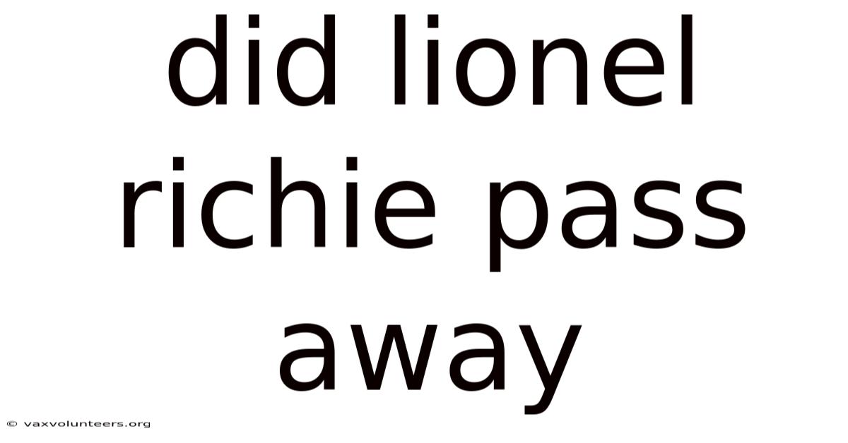 Did Lionel Richie Pass Away