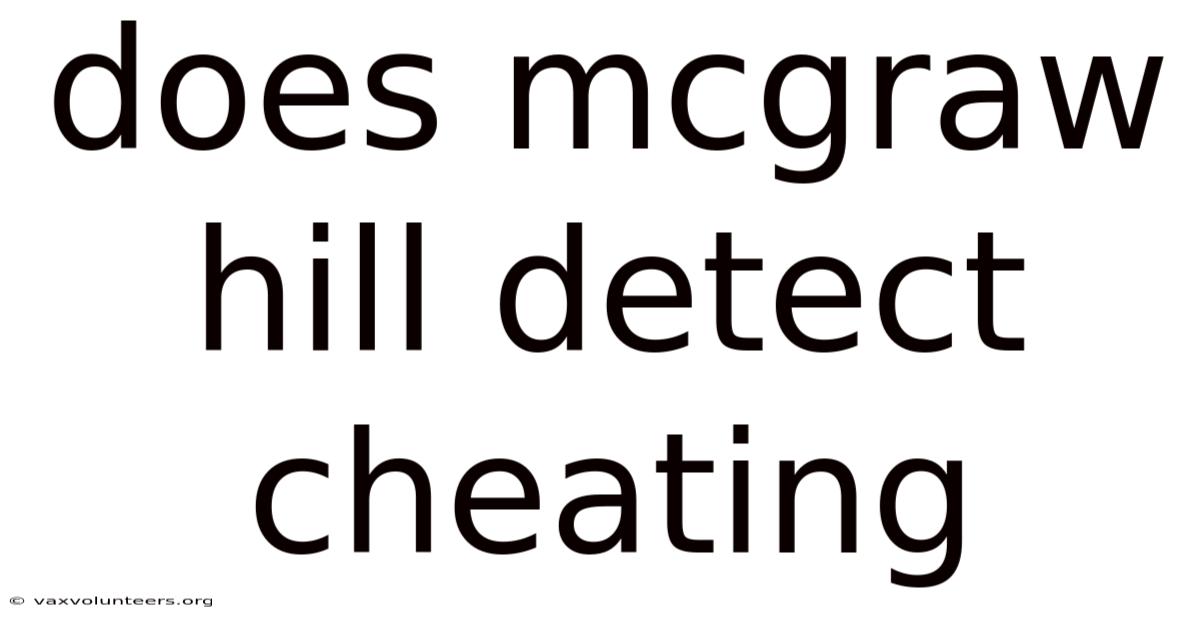 Does Mcgraw Hill Detect Cheating