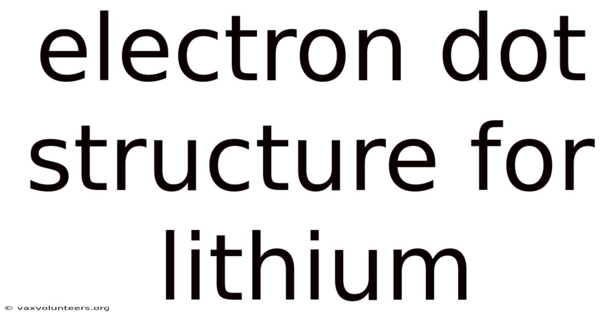 Electron Dot Structure For Lithium
