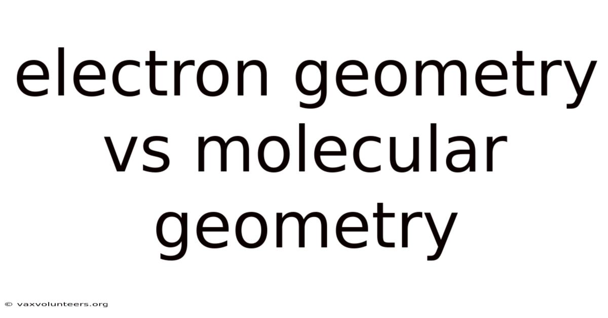 Electron Geometry Vs Molecular Geometry