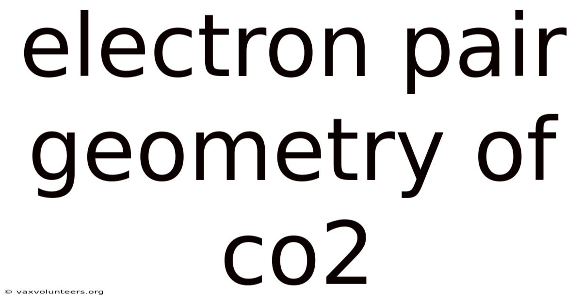 Electron Pair Geometry Of Co2