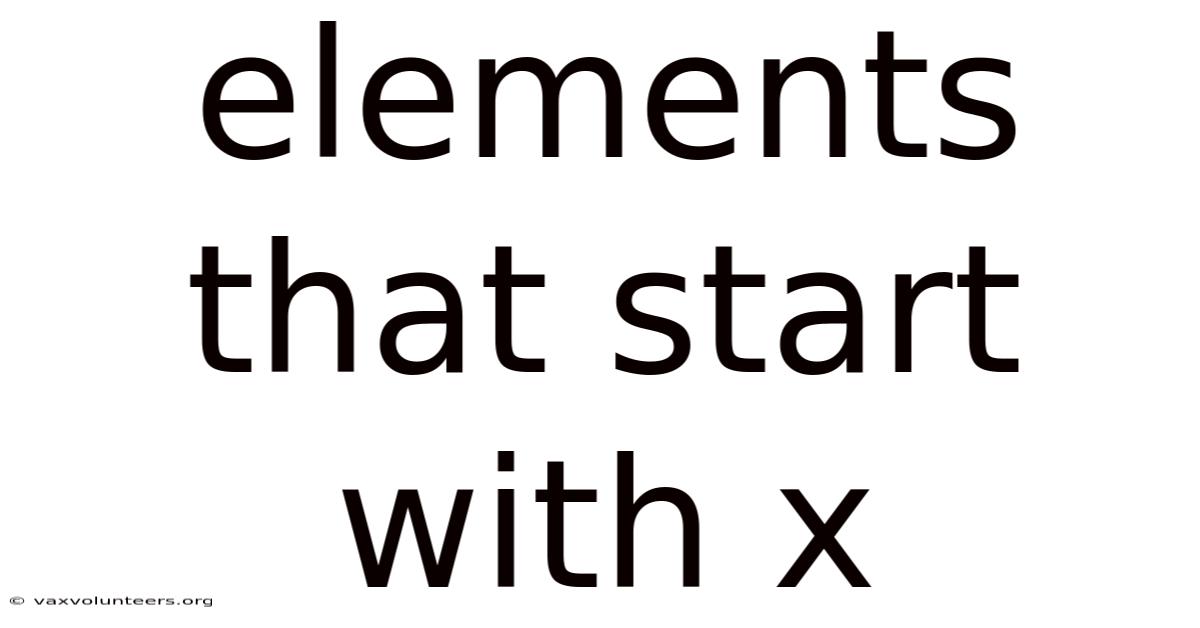 Elements That Start With X