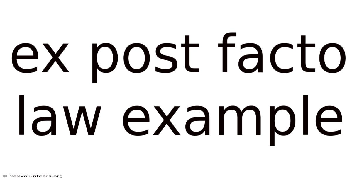 Ex Post Facto Law Example