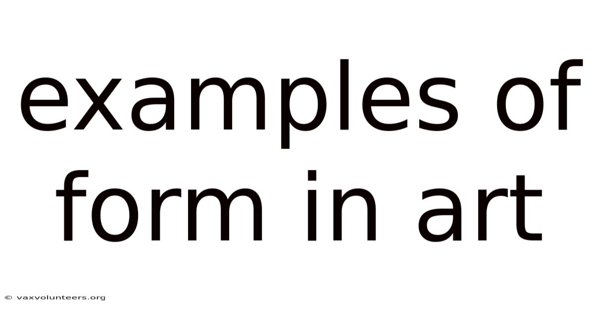 Examples Of Form In Art
