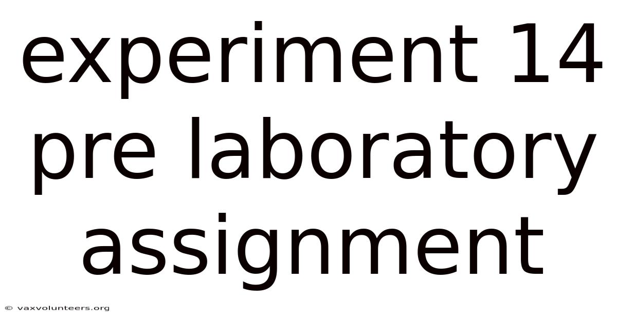 Experiment 14 Pre Laboratory Assignment