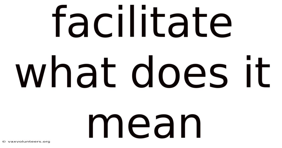 Facilitate What Does It Mean