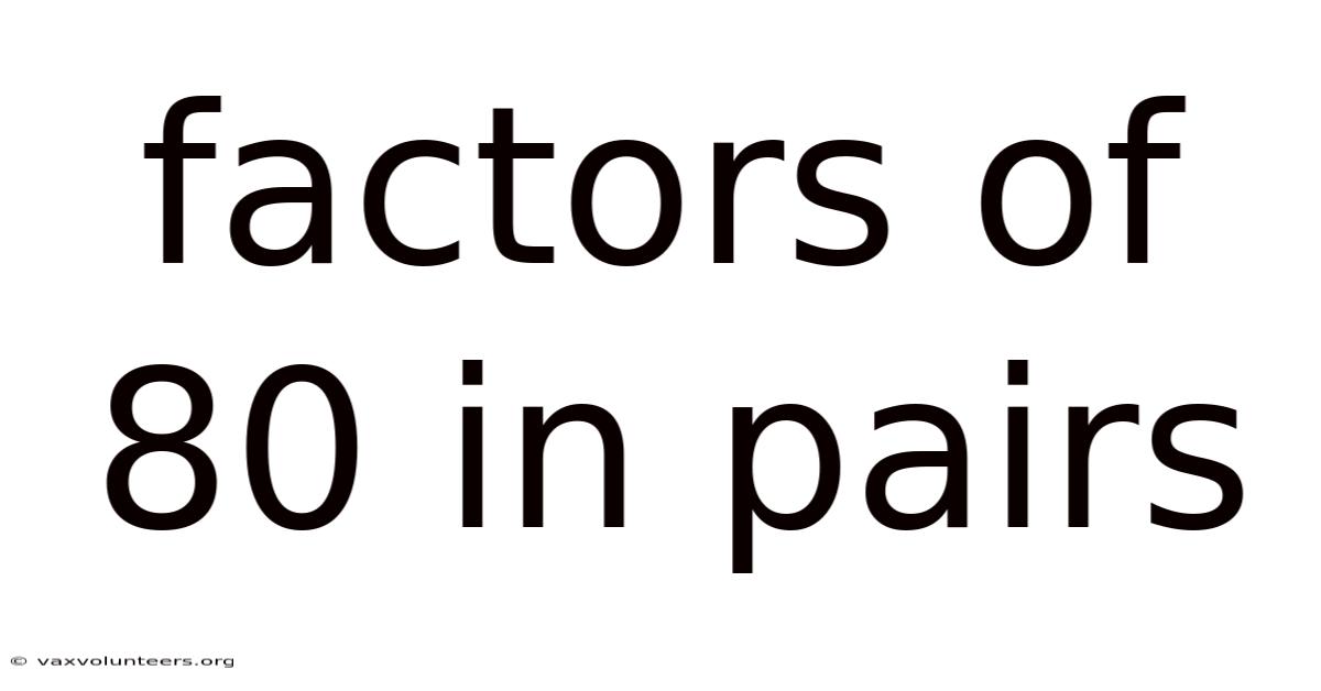 Factors Of 80 In Pairs