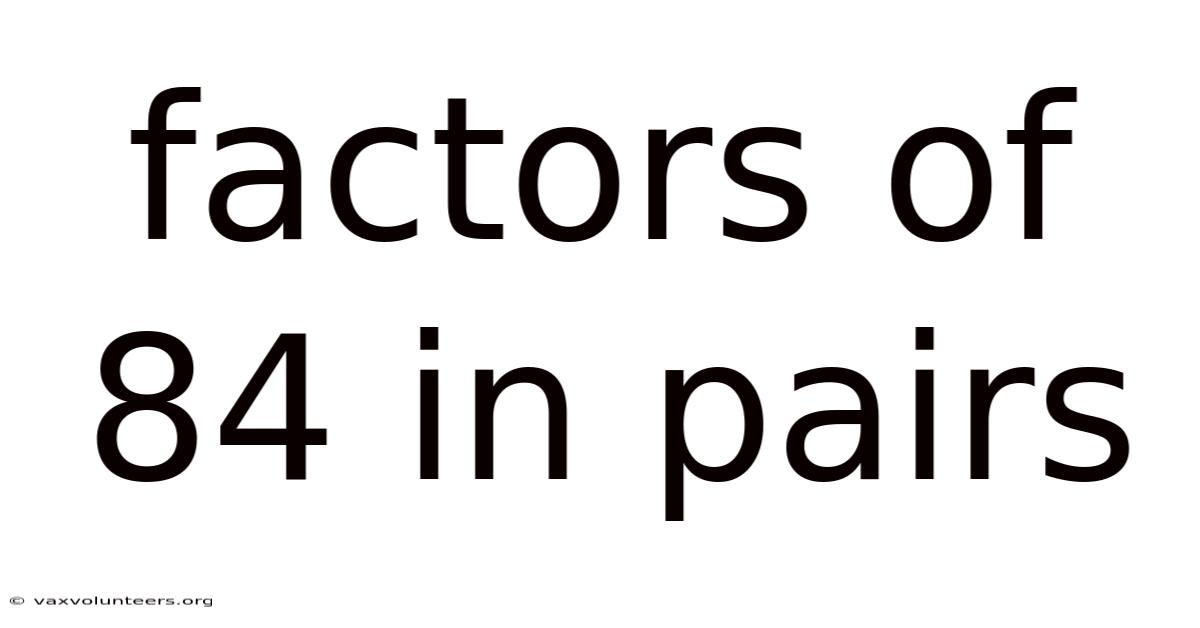 Factors Of 84 In Pairs