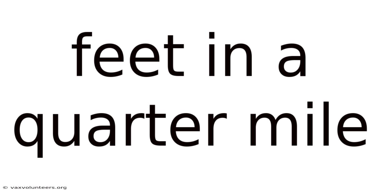 Feet In A Quarter Mile