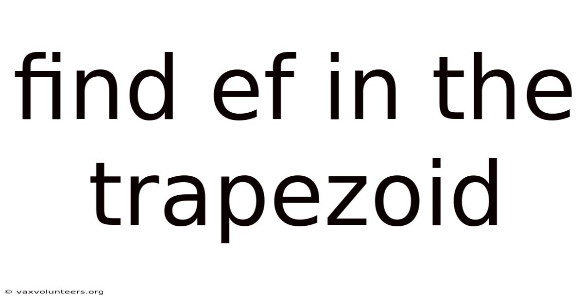 Find Ef In The Trapezoid