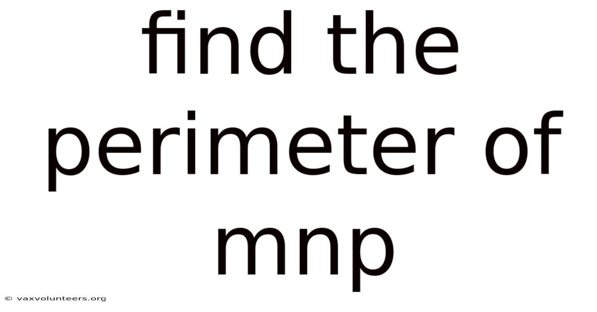 Find The Perimeter Of Mnp