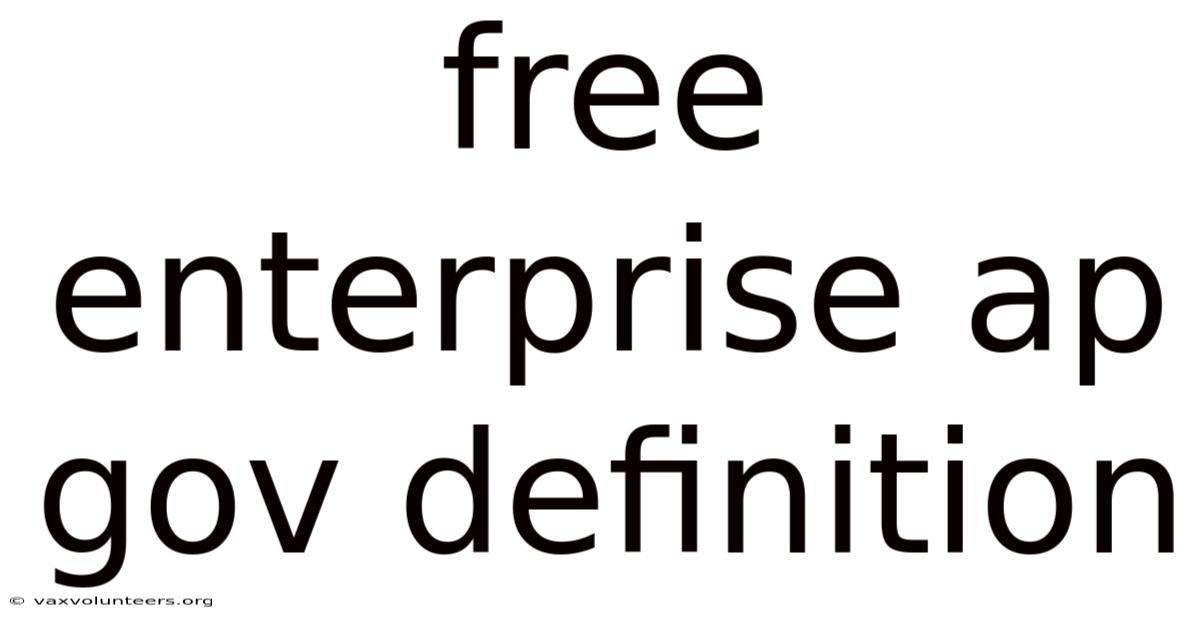 Free Enterprise Ap Gov Definition