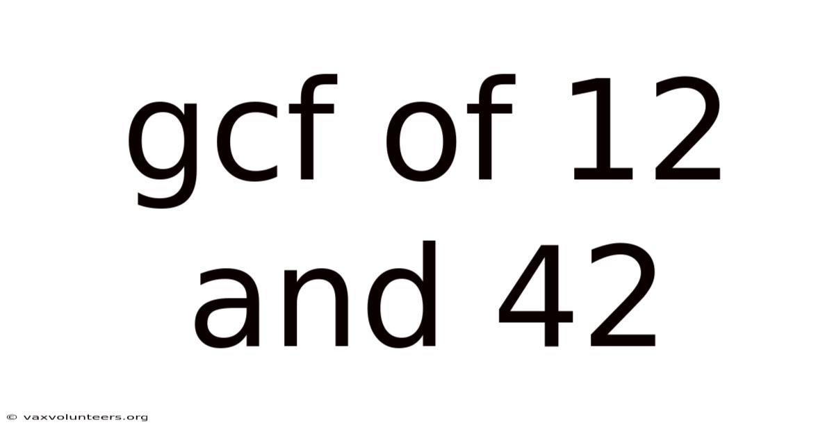 Gcf Of 12 And 42