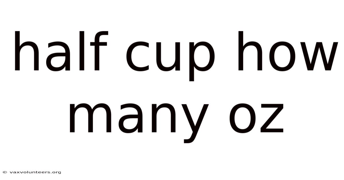Half Cup How Many Oz