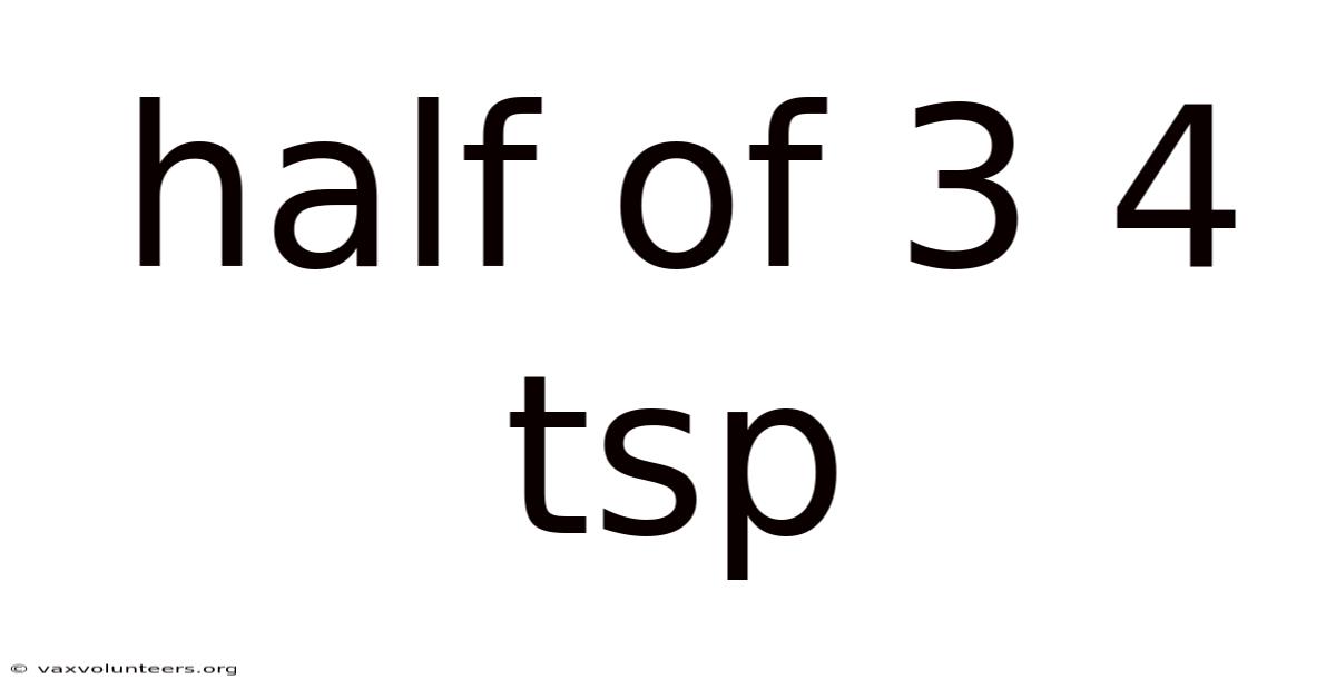 Half Of 3 4 Tsp
