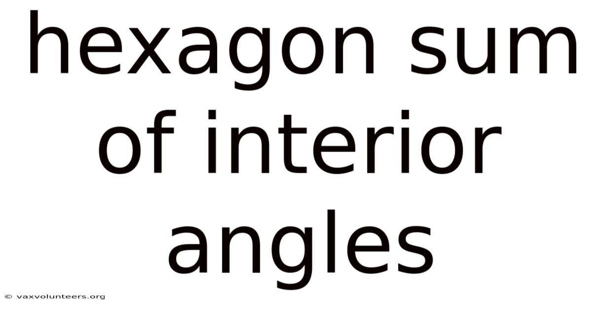 Hexagon Sum Of Interior Angles