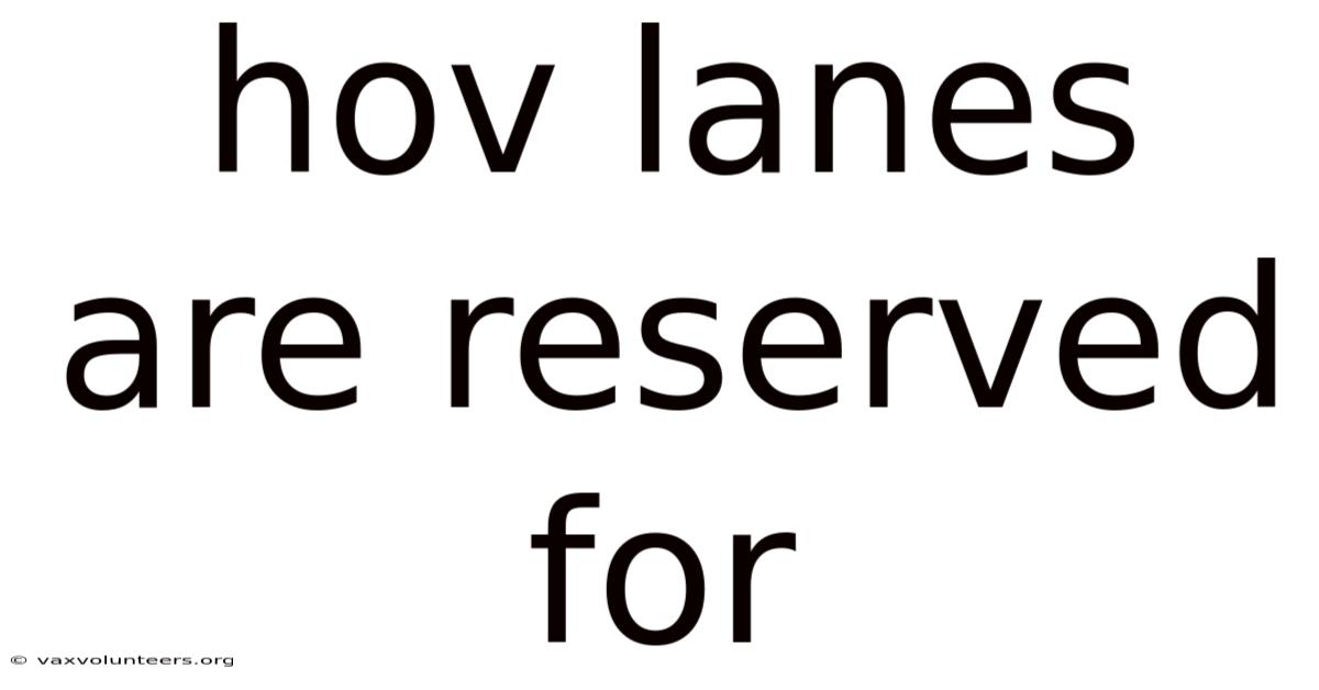Hov Lanes Are Reserved For