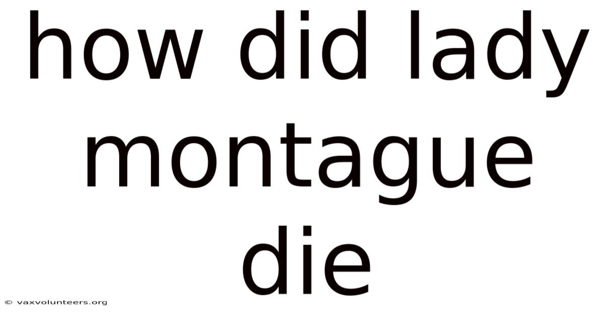 How Did Lady Montague Die