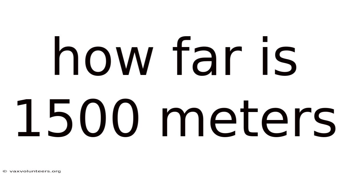 How Far Is 1500 Meters