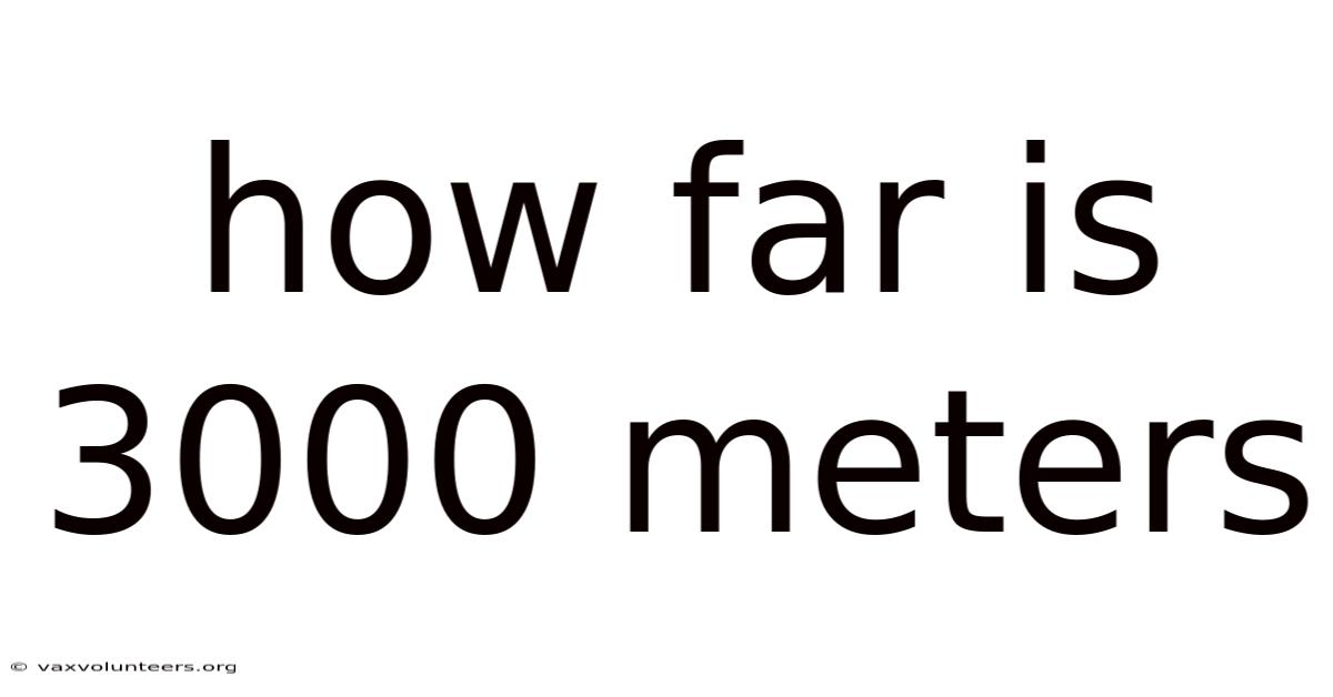 How Far Is 3000 Meters