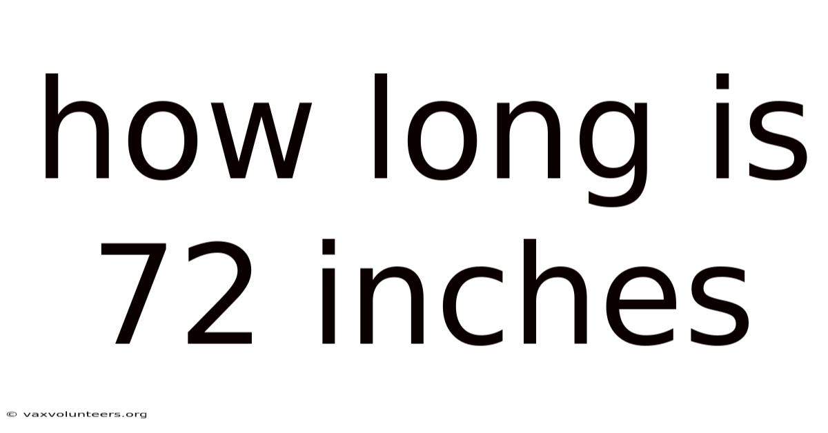 How Long Is 72 Inches