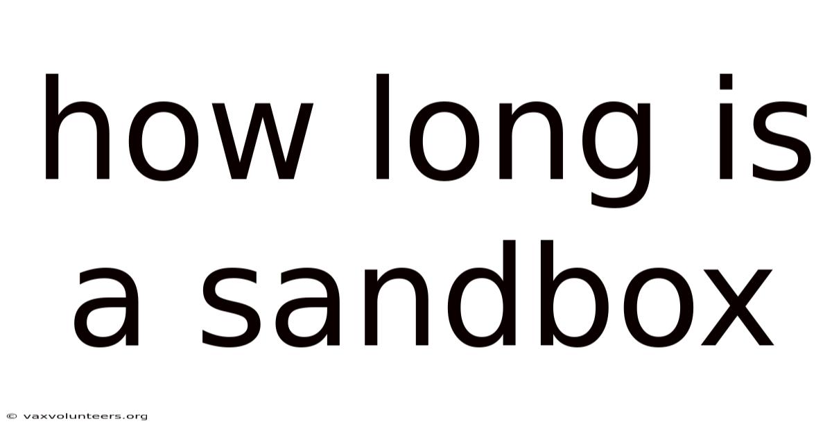 How Long Is A Sandbox