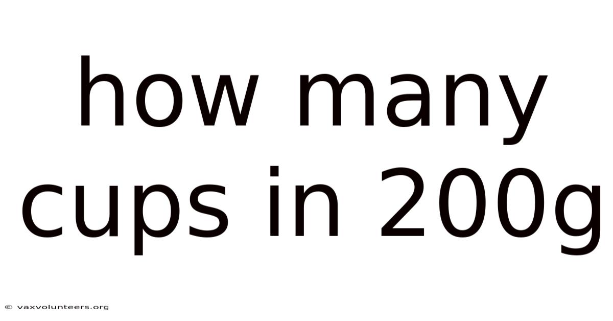 How Many Cups In 200g