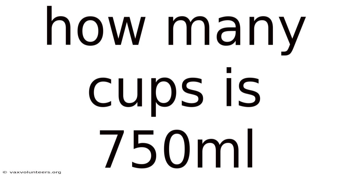 How Many Cups Is 750ml