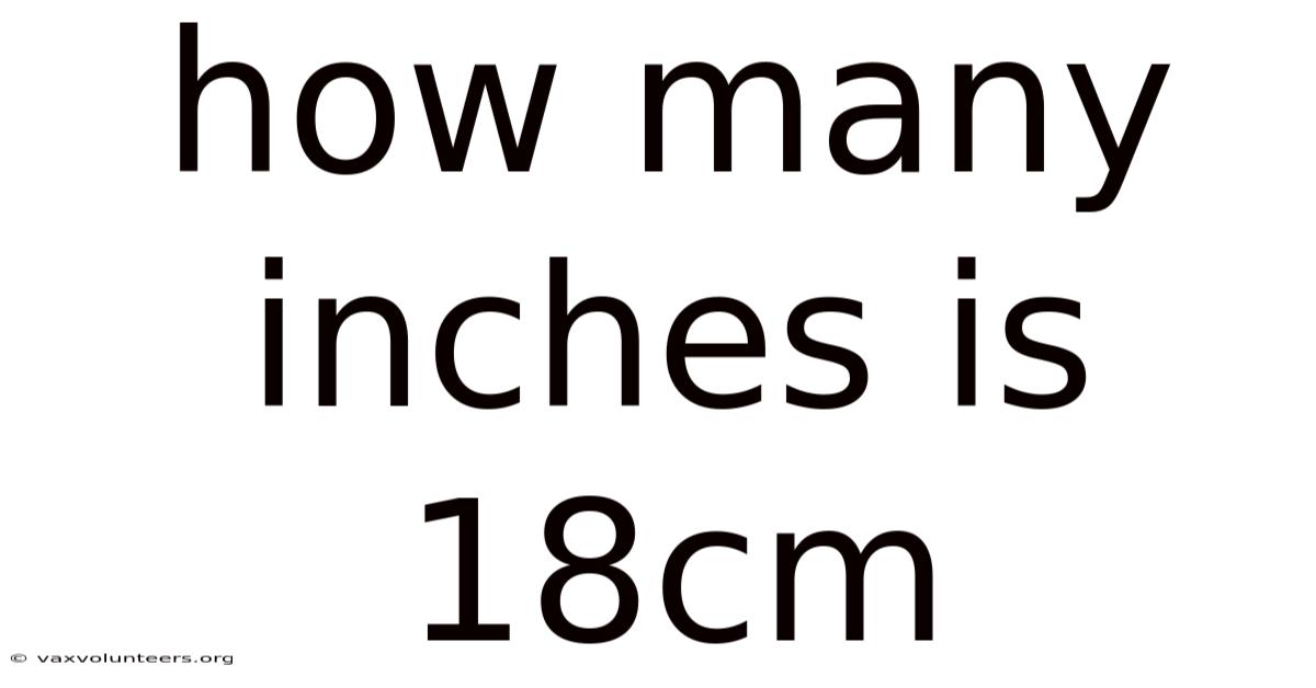 How Many Inches Is 18cm