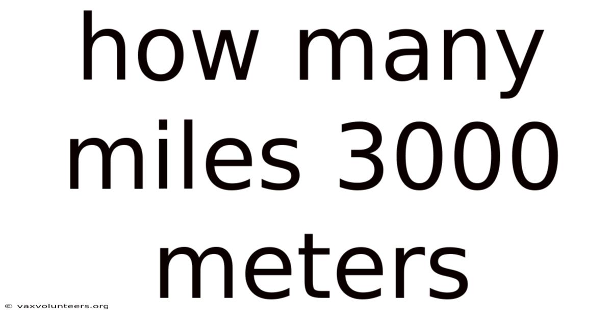 How Many Miles 3000 Meters