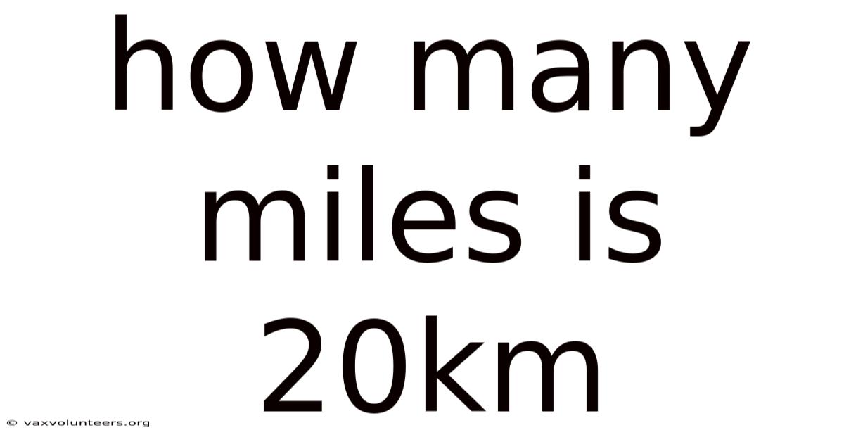 How Many Miles Is 20km