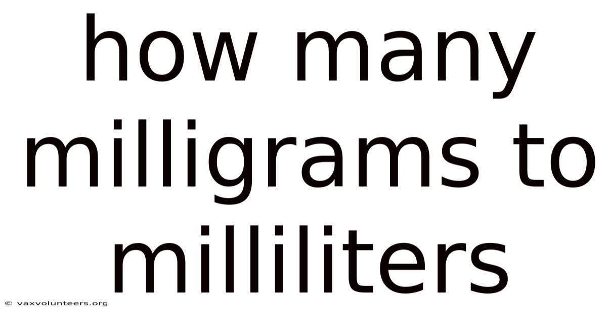 How Many Milligrams To Milliliters
